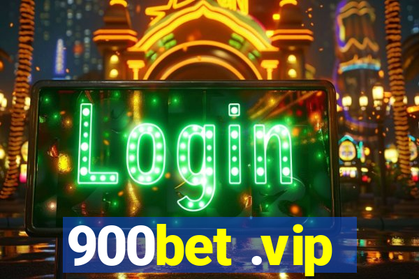 900bet .vip
